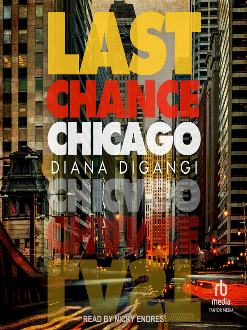 Title details for Last Chance Chicago by Diana DiGangi - Available
